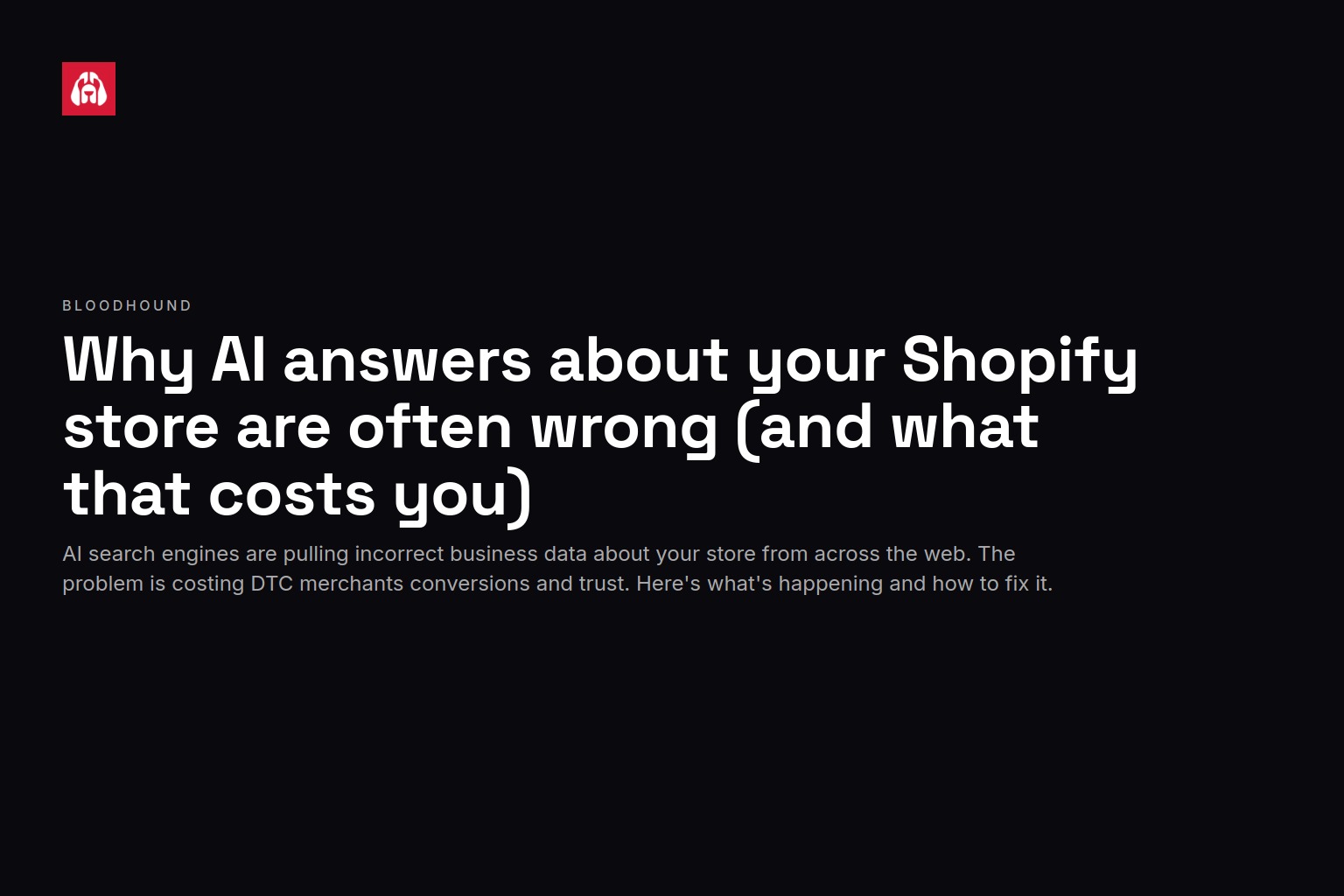 Why AI answers about your Shopify store are often wrong (and what that costs you)