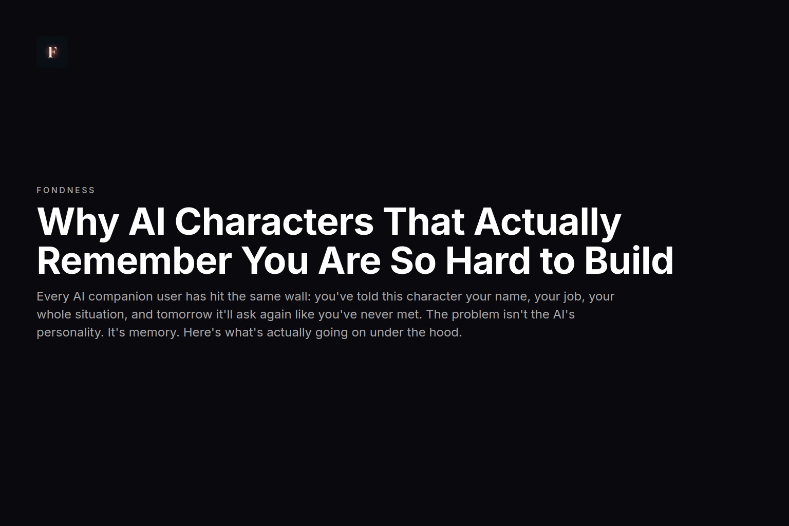 Why AI Characters That Actually Remember You Are So Hard to Build
