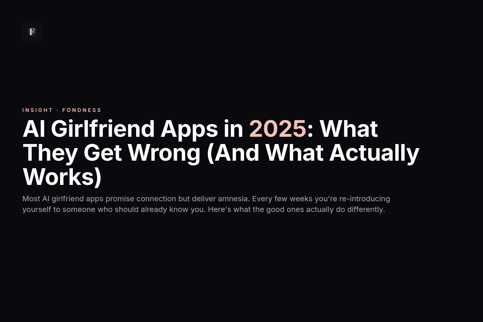 AI Girlfriend Apps in 2025: What They Get Wrong (And What Actually Works)