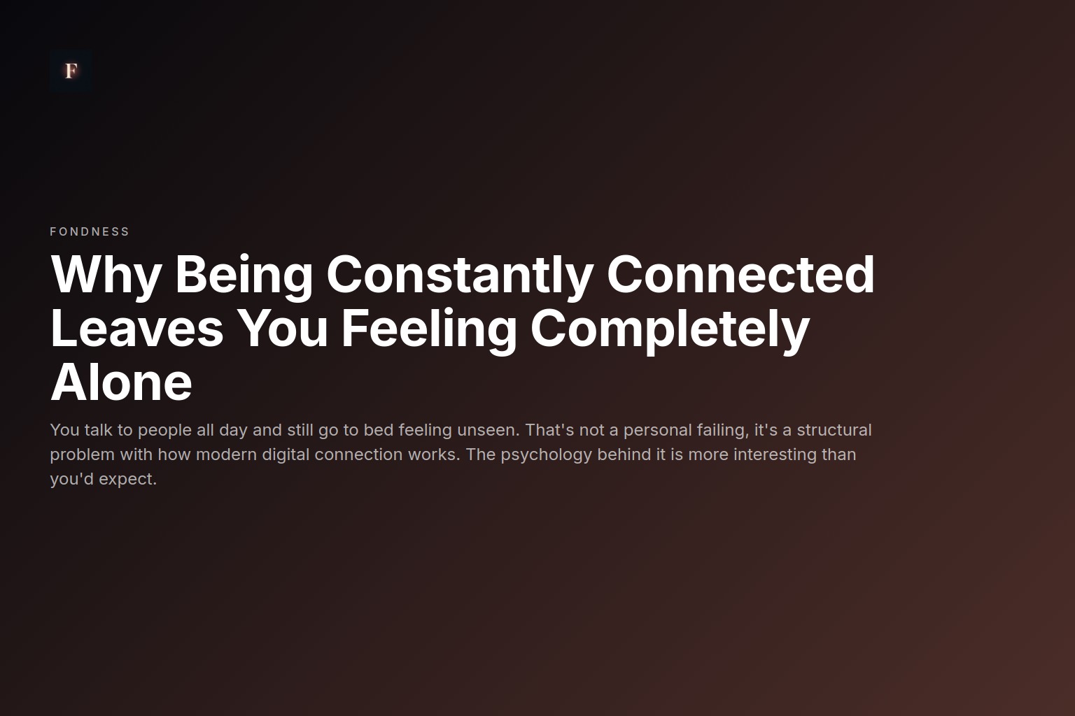 Why Being Constantly Connected Leaves You Feeling Completely Alone